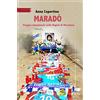 Homo Scrivens Maradò. Viaggio emozionale nella Napoli di Maradona