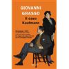 RIZZOLI NARRATIVA Il caso Kaufmann