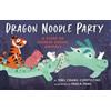 Ying Chang Compestine Dragon Noodle Party (Tascabile)