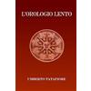 CREATESPACE L'orologio lento