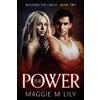 Maggie M Lily The Power (Tascabile) Building the Circle