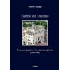 Viella Gubbio nel Trecento. Il comune popolare e la mutazione signorile (1300-1404)