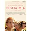 Rai Cinema Figlia Mia