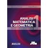 Società Editrice Esculapio Analisi Matematica e Geometria 1 - Esercizi Svolti e Quesiti Teorici