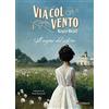 Gallucci Bros Via col vento. Il regno del cotone (Vol. 1)
