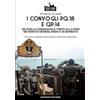 Luca Cristini Editore (Soldiershop) I convogli PQ.18 e QP.14: Un duello aeronavale finito alla pari nei mari di Groenlandia e di Barents