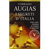 RIZZOLI NARRATIVA I segreti d'Italia. Storie, luoghi, personaggi nel romanzo di una nazione