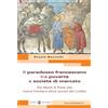 Il paradosso francescano tra povertà e società di mercato