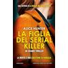 Newton Compton Editori La figlia del serial killer