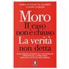 Lindau Moro. Il caso non è chiuso. La verità non detta. Nuova ediz.