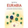 LiNDAU Eurabia. Come l'Europa è diventata anticristiana, antioccidentale, antiamericana, antisemita