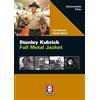 Lindau Stanley Kubrick. Full Metal Jacket