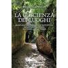 L'Età dell'Acquario La coscienza dei luoghi. Manuale di geomanzia intuitiva. Allineare l'anima al cuore della Terra