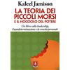 Anteprima Edizioni La teoria dei piccoli morsi e il nocciolo del potere. Un libro sulla leadership, l'autodeterminazione e la crescita personale