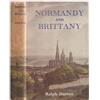 DUTTON, RALPH (1898-1985) Normandia e Bretagna 1953 prima edizione copertina ...