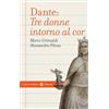 Carocci Dante: tre donne intorno al cor