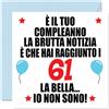 Stuff4 61° Biglietto Auguri Compleanno per Uomo Donne - Brutta Notizie - Cartoline di Buon Compleanno per 61 Anni Papà Mamma Zio Zia, 145mm Sessantuno Sessantunesimo Compleanno