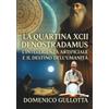 Gullotta Domenico La Quartina XCII e il Destino dei Continenti: Nostradamus e l'attuale crisi migratoria