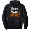 Cool Oktoberfest Shirts Oktoberfest Cool Beer Drinking Shirt - Prost! Cheers Felpa con Cappuccio