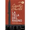 MONDADORI La tela del ragno. Tre delitti a teatro