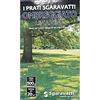 SGARAVATTI PRATO OMBRA LE CASCINE 500 G