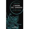 Edizioni Mediterranee L'anima del samurai. Tre opere classiche sullo zen e il Bushido