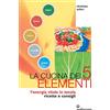 Edizioni Mediterranee La cucina dei cinque elementi. L'energia vitale in tavola