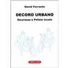 Tabula Fati Decoro urbano. Sicurezza e polizia locale