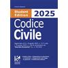 Kollesis Editrice Codice civile 2025 Student Edition. Aggiornato al D.L. 8 agosto 2025, n. 117 e alla L. 8 agosto 2025, n. 118 di conversione del «Decreto Economia» D.L. n. 95/2025 Arduino Basacchi