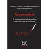 Donzelli Editore Rammendare. Il lavoro sociale ed educativo come leva per lo sviluppo