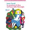 Feltrinelli Le avventure di Alice nel Paese delle Meraviglie