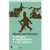 Feltrinelli Libro Nuovo - Fëdor Dostoevskij - Il Villaggio Di Stepancikovo E I Suoi Abitanti