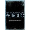 Garzanti Libro Nuovo - Pier Paolo Pasolini - Petrolio - Garzanti