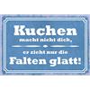 Schatzmix Blechschild Spruch Kuchen Macht Nicht Dick Metallschild 20x30 Deko Tin Sign Targa di Metallo da Parete, Lamiera, Multicolore, 20x30 cm