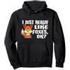 Divertente Bambino Volpe Regalo I Just Really Like Foxes Ok Carino Costume Da Volpe Felpa con Cappuccio
