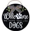 TIAKI Cartello per la porta TIAKI Welcome - We Hope You Like Dogs - 1 pz