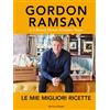 Sperling & Kupfer Le mie migliori ricette. Ediz. a colori Gordon Ramsay