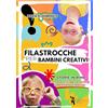 Didattica Attiva Filastrocche per bambini creativi. Con QR Code