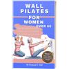 Desmond T Hall Wall Pilates For Women Over 60 (Tascabile) Fitness for Life