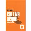 Round Robin Editrice Cattive acque. Storie dalla Valle del Sacco