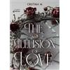 PubMe The Illusion of Love: (Collana Nirvana - PubMe)