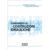 Utet Scienze Tecniche Fondamenti di costruzioni idrauliche