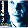 Gigi D'Alessio E' Stato Un Piacere (CD)