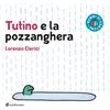 minibombo Libro - Lorenzo Clerici - Tutino E La Pozzanghera. Ediz. A Colori - Minibombo