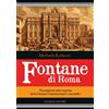 Schena Editore Libro - Krcmová Michaela - Fontane Di Roma. Passeggiata Alla Scoperta Delle Font