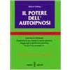 GUIDE AL SUCCESSO Il potere dell'autoipnosi. La chiave della fiducia in se stessi