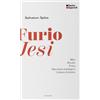 DeriveApprodi Furio Jesi. Mito. Rivolta. Festa. Macchina mitologica. Cultura di destra