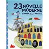 Gallucci 23 novelle moderne. Ediz. illustrata