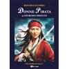 Youcanprint Donne pirata in estremo oriente - Vite ribelli sul mare 1.: Vol. 1