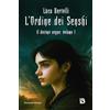 YOUCANPRINT L'Ordine dei Senshi - Il decimo segno: volume 1